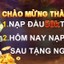 Thưởng Chào Mừng TT88